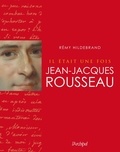 Remy Hildebrand - Il était une fois Jean-Jacques Rousseau.
