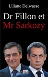 Liliane Delwasse - Dr Fillon et Mr Sarkozy.