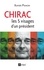 Xavier Panon - Chirac, le président aux 5 visages.