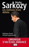Arnaud Leparmentier et Stéphane Grand - Les coulisses d'une défaite.