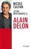 Nicole Calfan - Lettre entr'ouverte à Alain Delon.