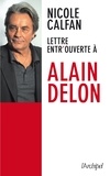 Nicole Calfan - Lettre entrouverte à Alain Delon.