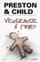 Douglas Preston et Lincoln Child - Vengeance à froid.