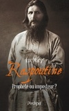 Luc Mary - Raspoutine - Prophète ou imposteur ?.