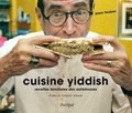 Alain Taubes - Cuisine Yiddish - Recettes familiales des ashkénazes.