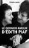 Christie Laume - Le dernier amour d'Edith Piaf.