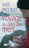 Yves Paccalet - Voyage au bout des mers.
