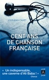 Louis-Jean Calvet - Cent ans de chanson française.
