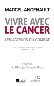 Marcel Angenault - Vivre avec le cancer.