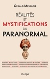 Gerald Messadié - Réalités et mystifications du paranormal.