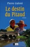 Pierre Galoni - Le destin du Pitaud.