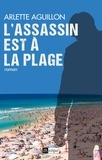Arlette Aguillon - L'assassin est à la plage.