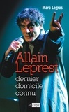 Marc Legras - Allain Leprest, dernier domicile connu.