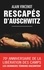 Alain Vincenot - Rescapés d'Auschwitz - Les derniers témoins.
