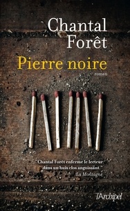 Chantal Forêt - Pierre noire.
