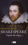 Henriette Chardak - Shakespeare - L'espion des âmes (1564-1594).