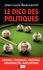 Jean-Louis Beaucarnot - Le dico des politiques - Origines, cousinages, parcours, personnalités, indiscrétions.
