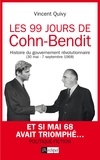 Vincent Quivy - Les 99 jours de Cohn-Bendit.