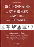 Corinne Morel - Dictionnaire des symboles, des mythes et des croyances.