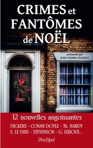 Jean-Pierre Croquet - Crimes et fantômes de Noël.