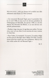 Le mystificateur. 25 ans dans l'ombre de Bernard Tapie