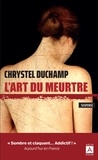 Chrystel Duchamp - L'art du meurtre.