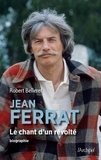 Robert Belleret - Jean Ferrat - Le chant d'un révolté.