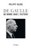 Philippe Valode - Charles de Gaulle - Un homme dans l'histoire (1890-1970).