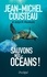 Jean-Michel Cousteau - Sauvons nos océans !.
