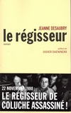 Jeanne Desaubry - Le régisseur.