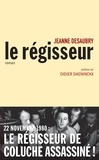 Jeanne Desaubry - Le régisseur.