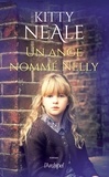 Kitty Neale - Un ange nommé Nelly.