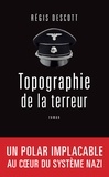 Régis Descott - Topographie de la terreur.