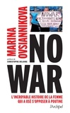 Marina Ovsiannikova - No war - Comment je me suis opposée à la propagande du Kremlin.