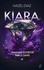 Hazel Diaz - Kiara, diamant écorché par le sang Tome 3 : .