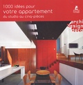 Aurélie Daniel - 1000 idées pour votre appartement du studio au cinq-pièces.