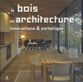 Francesc Zamora Mola - Le bois en architecture - Innovations & esthétique.