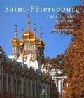 Alexandre Orloff et Dimitri Chvidkovski - Saint-Pétersbourg - L'architecture des tsars.