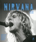 Charles R. Cross et Gillian G. Gaar - Nirvana - L'histoire illustrée.