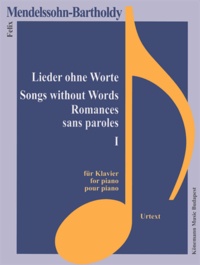 Felix Mendelssohn Bartholdy - Mendelssohn-Bartholdy - Romances sans paroles I - pour piano - Partition.