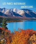 Melanie Pawlitzki et Sabine von Kienlin - Les parcs nationaux américains - Alaska, Northern & Eastern USA.