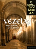 Hervé Giraud - Vézelay - Un chemin de lumière.