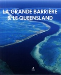 Anthony Ham - La Grande Barrière de Corail & le Queensland.