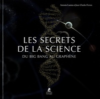 Antonio Lamua et Jean-Charles Ferron - Les secrets de la science.
