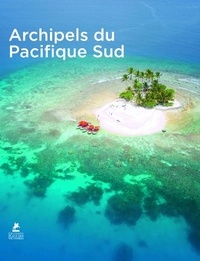 Michael Runkel et Stefan Weissenborn - Archipels du Pacifique Sud.