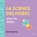Chris Ferrie - La science des fusées pour les bébés.