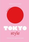 Emmanuelle Dirix - Little book of Tokyo style - L'histoire d'une capitale de la mode.