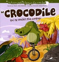 Shawn Mahoney et Alexandra Perrin - Le crocodile qui ne voulait plus croquer.