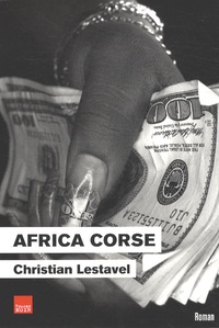 Christian Lestavel - Les Mat-Sperone  : Africa Corse.