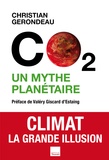 Christian Gerondeau - CO2 un mythe planétaire.